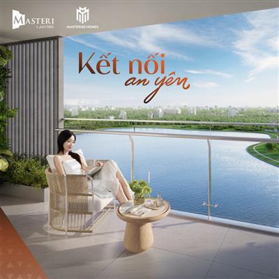 Masteri Lakeside: Hành trình kiến tạo những kết nối an yên giữa lòng đô thị