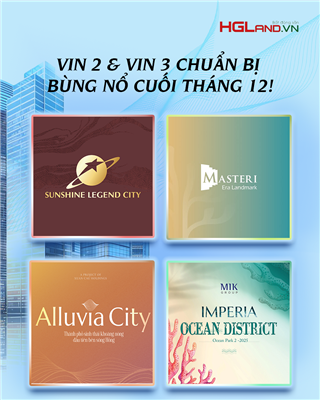Sự bùng nổ của bốn dự án lớn tại khu vực VIN2 – VIN3: Góc nhìn thị trường cuối tháng 12